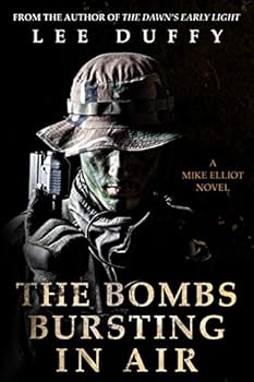 The Bombs Bursting in Air: A Mike Elliot Thriller, Book II
