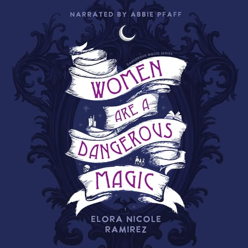 Women Are a Dangerous Magic cover art