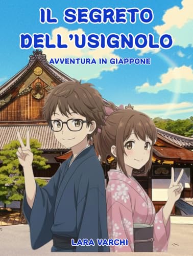 Il segreto dell'usignolo: Avventura in Giappone