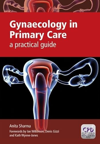 Gynaecology in Primary Care: A Practical Guide
