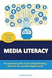 Photo Gallery media literacy: an essential guide to critical thinking skills for our complex digital world (english edition) Photo Gallery media literacy: an essential guide to critical thinking skills for our complex digital world (english edition)