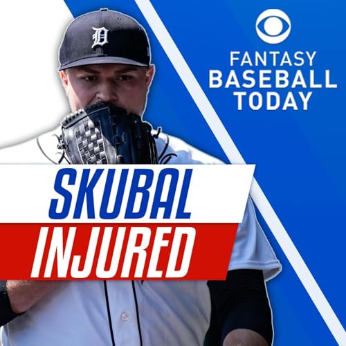🚨Tarik Skubal to Have Elbow Surgery! - Emergency Podcast (5/4 Fantasy Baseball Podcast)