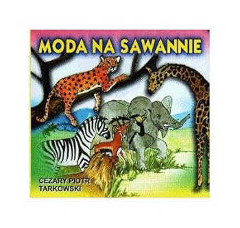 Hardcover Moda Na Sawannie. - Cezary Piotr Tarkowski [KSIÄLtKA] [Polish] Book