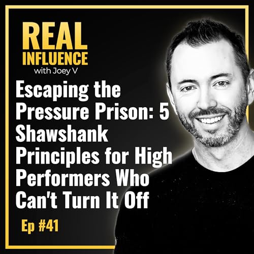 107.Escaping the Pressure Prison: 5 Shawshank Principles for High Performers Who Can't Turn It Off