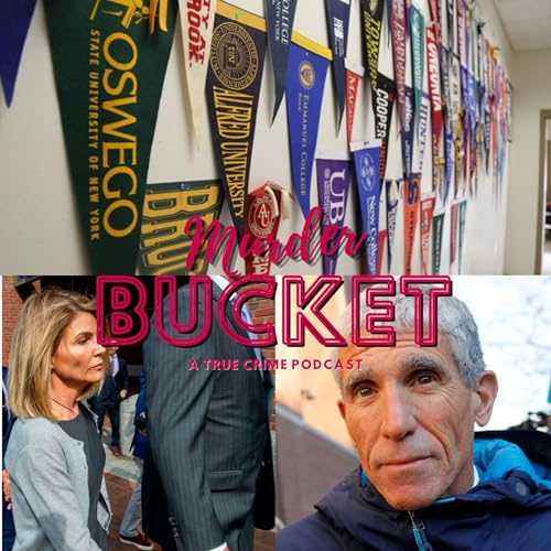 Ep. 163 Bribery - Operation Varsity Blues - Crime Defined Series