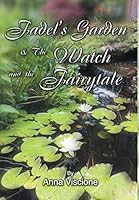 Fadel's Garden & the Watch and the Fairytale 1634176375 Book Cover