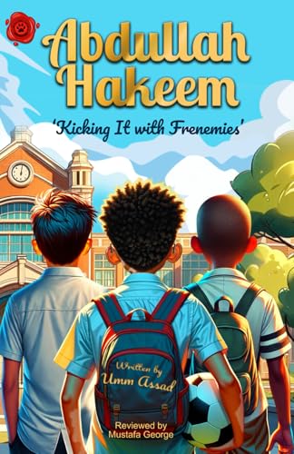Abdullah Hakeem: Kicking It with Frenemies