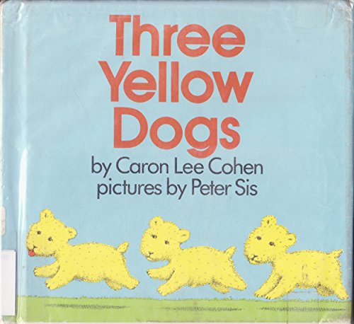 Three Yellow Dogs 068806230X Book Cover