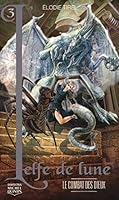 L'elfe de lune 3 - Le combat des dieux 2894354576 Book Cover