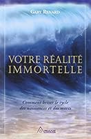 VOTRE RÉALITÉ IMMORTELLE 2896260374 Book Cover
