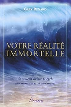 VOTRE RÉALITÉ IMMORTELLE