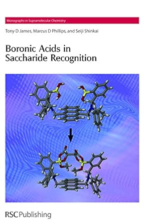Boronic Acids in Saccharide Recognition: Volume 9 Illustrated Edition-Wow! eBook