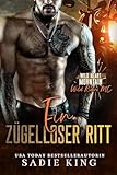 Ein Zügelloser Ritt (Der Wild Riders MC 1)