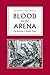Blood in the Arena: The Spectacle of Roman Power