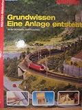  Märklin-Bibliothek - Grundwissen - Eine Anlage ensteht - für die HO-Märklin-Modelleisenbahn