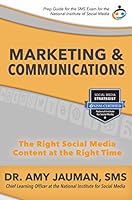 Marketing & Communications: The Right Social Media Content at the Right Time 1946649082 Book Cover