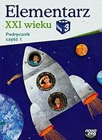 Elementarz XXI wieku 3 Podrecznik Czesc 1 8326715670 Book Cover