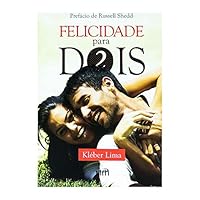 Felicidade Para Dois - Prefácio De Russell Shedd 8589558673 Book Cover