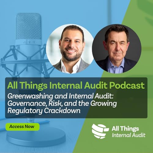 Greenwashing and Internal Audit: Governance, Risk, and the Growing Regulatory Crackdown