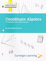 Coordinate Algebra; A Common Core GPS Course - Student Skills Practice 1609721675 Book Cover