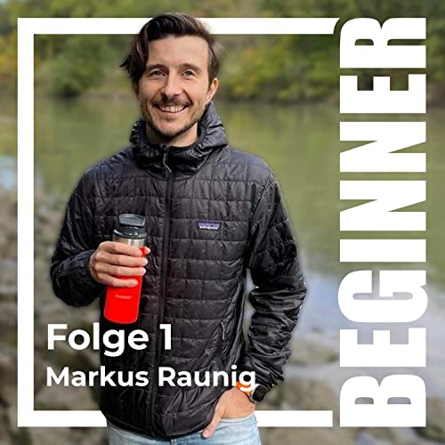 Beginner #1 mit Future Weekly host Markus Raunig
