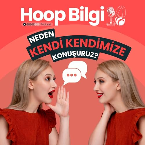 Neden Kendi Kendimize Konuşuruz?