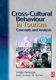 Cross-Cultural Behaviour in Tourism: concepts and analysis