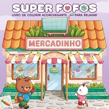 Capa do livro SUPER FOFOS: Livro de colorir aconchegante para relaxar