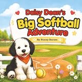 Daisy Dean's Big Softball Adventure