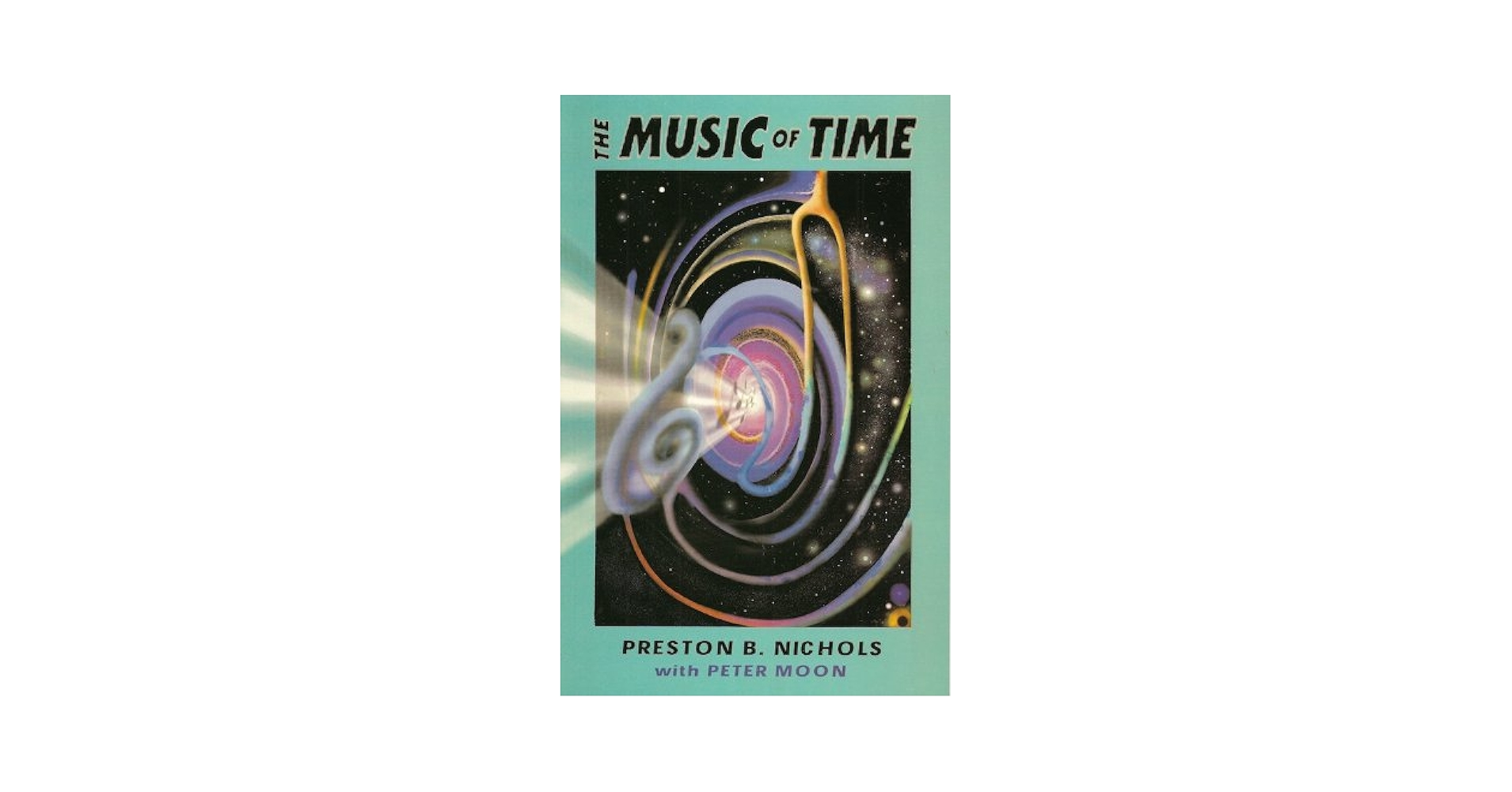 The Music of Time - Kindle edition by Nichols, Preston, Moon