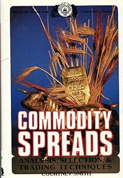 Hardcover Commodity Spreads Analysis Selection and Trading Techniques Book