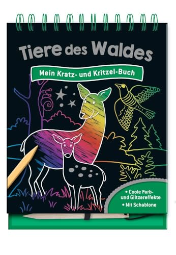 Tiere des Waldes - Mein Kratz- und Kritzel-Buch: 15 zauberhafte Kratzseiten mit Farb- und Glitzereffekten zum Freikratzen für Kinder ab 5 Jahren | mit Schablone und Kratzstift