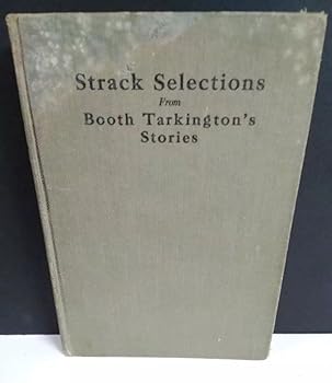 Hardcover Strack Selections from Booth Tarkington's Stories Book