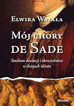 Hardcover Moj chory de Sade [Polish] Book