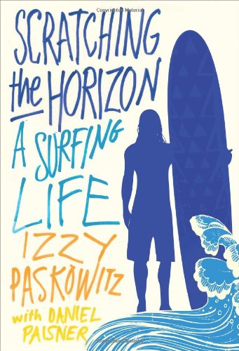 Scratching the Horizon: A Surfing Life