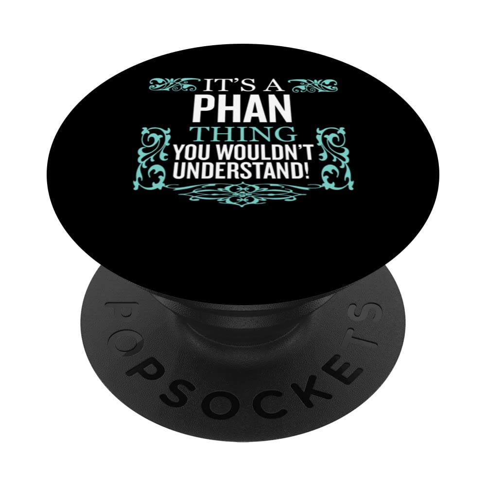 It's Phan Thing You Wouldn't Understand Funny Men Women PopSockets Swappable PopGrip, Black