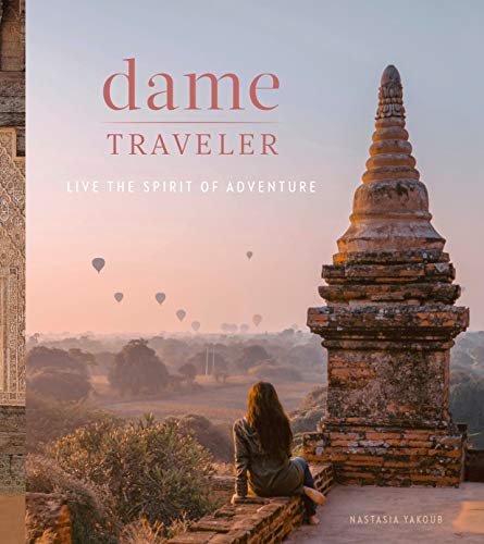Télécharger Dame Traveler: Live the Spirit of Adventure (English Edition) Livre eBook France