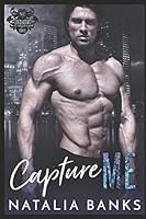 Capture Me 154962394X Book Cover