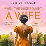 Cover of When the Duke Bought a Wife. Prequel of the Dukes and Secrets' Series