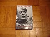 Agnes Smedley: The Life and Times of an American Radical