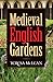 Medieval English Gardens
