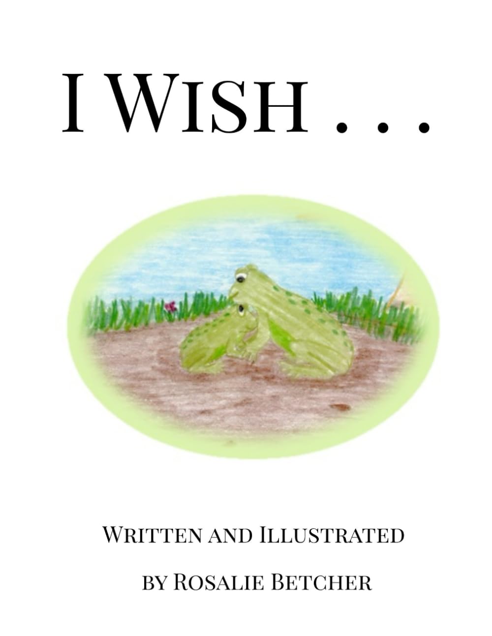 I Wish... (I Am Me Stories)