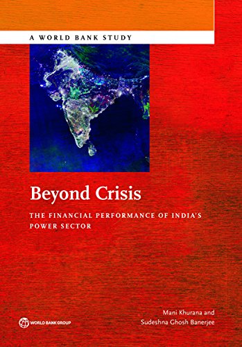 Beyond Crisis: The Financial Performance of India's Power Sector (World Bank Studies) (English Edition)