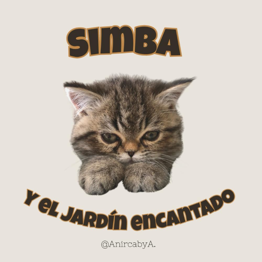 Simba y el jardín encantado: Un cuento infantil con estética aesthetic y minimalista: El regalo perfecto para amantes de los gatos.