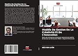 Modèle De Gestion De La Créativité Et De L'innovation: Dans des entreprises de design industriel de mobilier de bureau au Venezuela. Affaire : Depanel Venezuela
