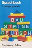  Bausteine Deutsch, Sprachbuch, Ausgabe für die Primarstufe in Bayern, 4. Jahrgangsstufe: Grundschule / 4. Jahrgangsstufe (Bausteine Deutsch: Grundschule)