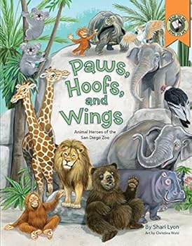 Hardcover Paws, Hoofs, and Wings: Animal Heroes of the San Diego Zoo Book