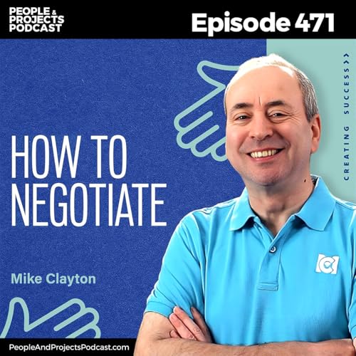 『PPP 471 | How to Handle Everyday Negotiations Like a Pro, with Dr. Mike Clayton』のカバーアート