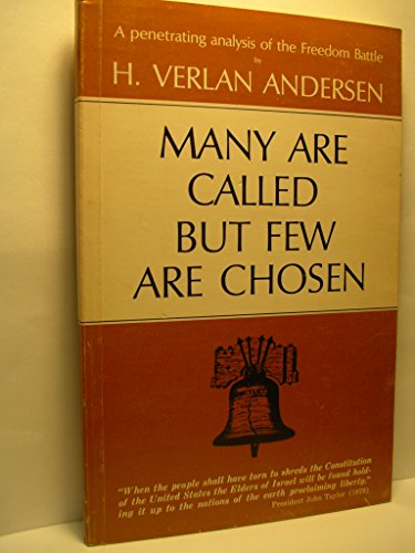 MANY ARE CALLED BUT FEW ARE CHOSEN - A Penetrating Analysis of the Freedom Battle