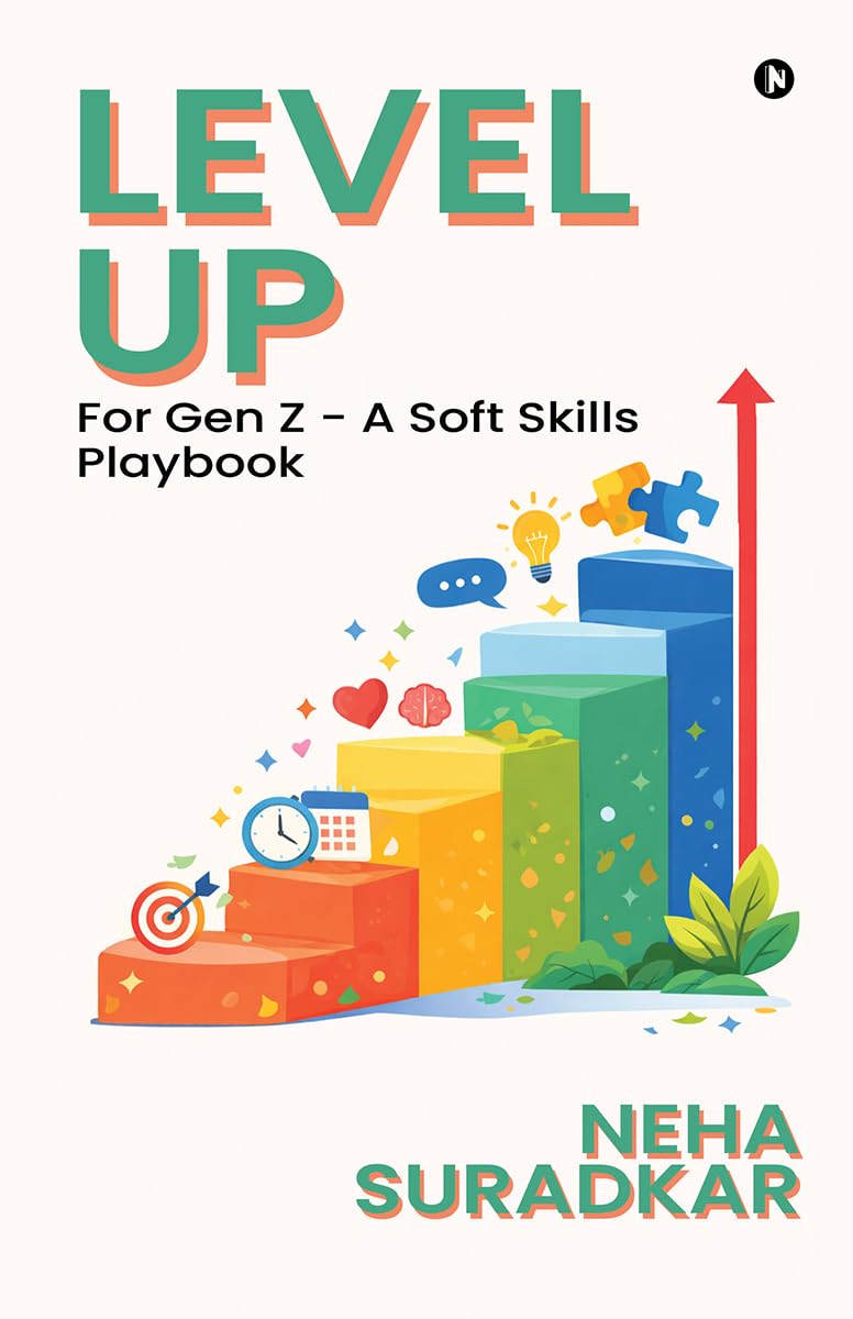 Level Up: for Gen Z - A Soft Skills Playbook